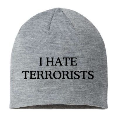 I Hate Terrorists Sustainable Beanie