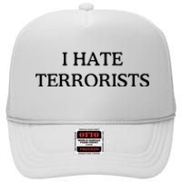 I Hate Terrorists High Crown Mesh Back Trucker Hat