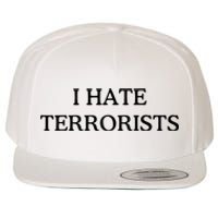 I Hate Terrorists Wool Snapback Cap