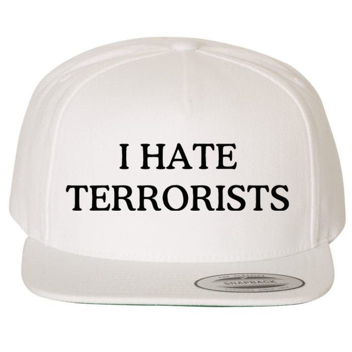 I Hate Terrorists Wool Snapback Cap