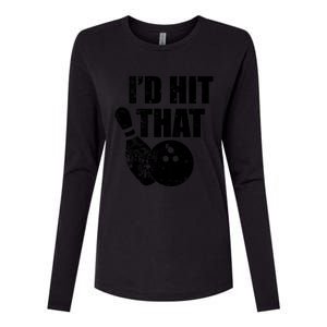 ID Hit That Funny Bowling Quote For Bowlers Cute Gift Womens Cotton Relaxed Long Sleeve T-Shirt