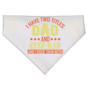 I Have Two Titles Dad And Step Dad Step Dad Stepdads Gift USA-Made Doggie Bandana