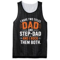 I Have Two Titles Dad And Step-Dad I Rock Them Both Step Mesh Reversible Basketball Jersey Tank
