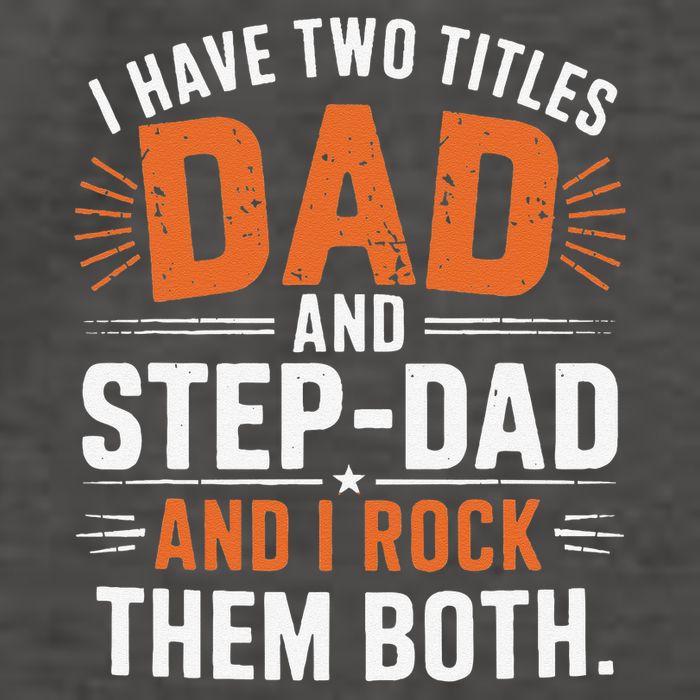 I Have Two Titles Dad And Step-Dad I Rock Them Both Step Vector Backpack