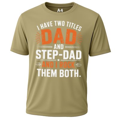 I Have Two Titles Dad And Step-Dad I Rock Them Both Step Performance Shirt
