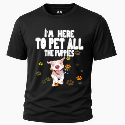 I'm Here To Pet All The Puppies Cute Puppies Lovers Performance Shirt