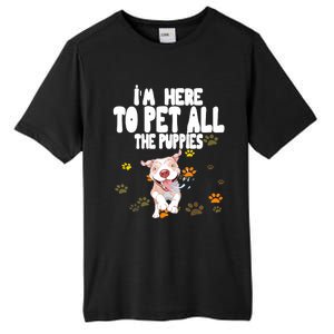 I'm Here To Pet All The Puppies Cute Puppies Lovers Tall Fusion ChromaSoft Performance T-Shirt