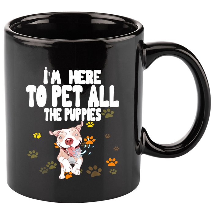 I'm Here To Pet All The Puppies Cute Puppies Lovers 11oz C Handle Ceramic Mug