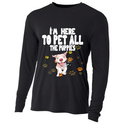 I'm Here To Pet All The Puppies Cute Puppies Lovers Cooling Performance Long Sleeve Crew