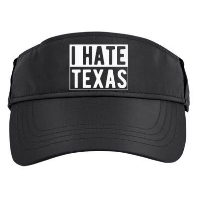 I Hate Texas Trending Adult Drive Performance Visor