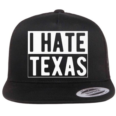 I Hate Texas Trending Flatbill Hat