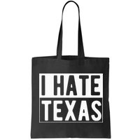 I Hate Texas Trending Bag
