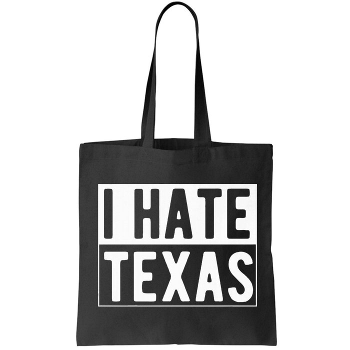 I Hate Texas Trending Bag