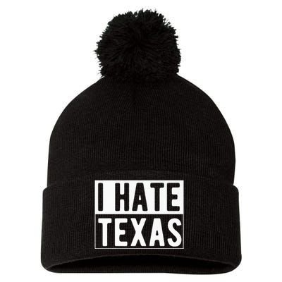 I Hate Texas Trending Pom Pom 12in Knit Beanie