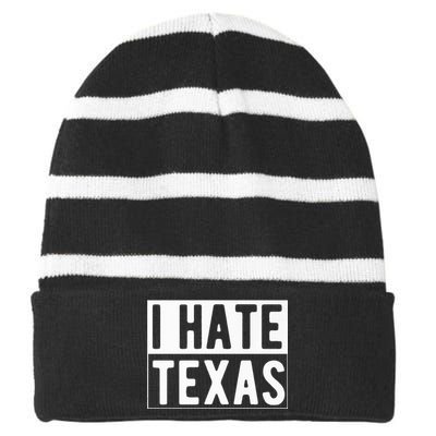 I Hate Texas Trending Striped Beanie with Solid Band