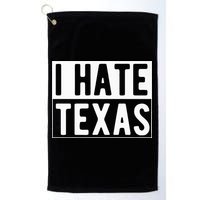 I Hate Texas Trending Golf Towel