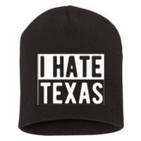 I Hate Texas Trending Short Acrylic Beanie