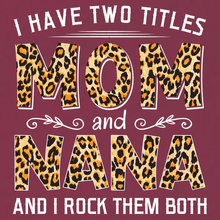 I Have Two Titles Mom An Nana And I Rock Them Both 16oz Travel Tumbler