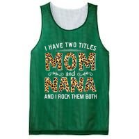 I Have Two Titles Mom An Nana And I Rock Them Both Mesh Reversible Basketball Jersey Tank