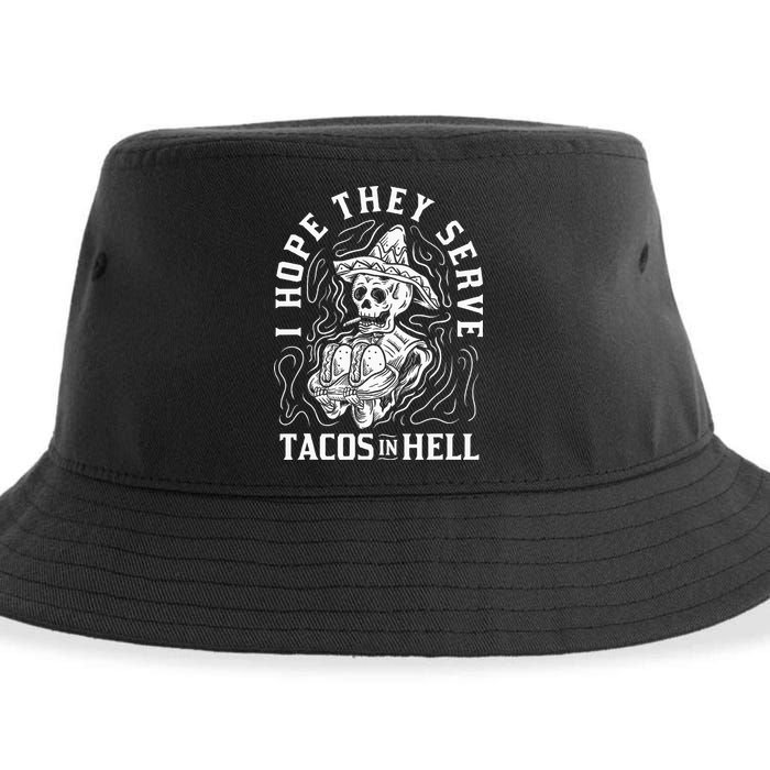 I Hope They Serve Tacos In Hell Halloween Taco Tuesday Gift Sustainable Bucket Hat