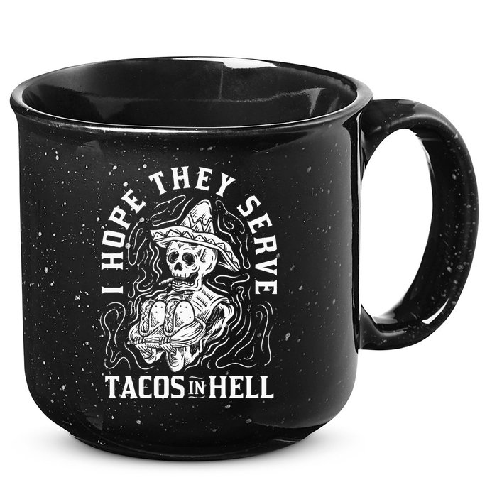 I Hope They Serve Tacos In Hell Halloween Taco Tuesday Gift 15oz Campfire Ceramic Mug