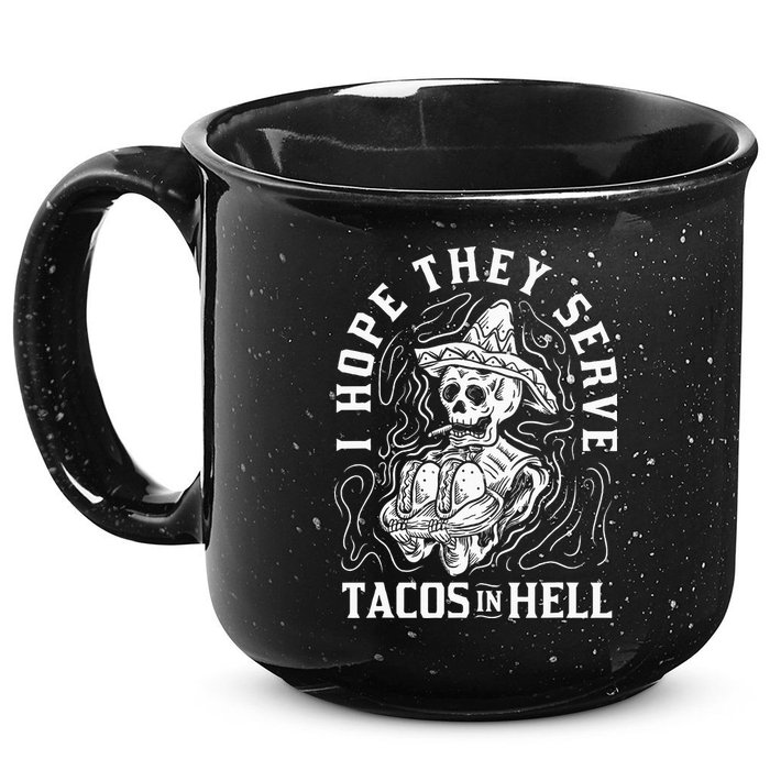 I Hope They Serve Tacos In Hell Halloween Taco Tuesday Gift 15oz Campfire Ceramic Mug