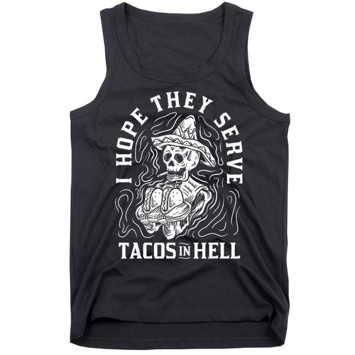I Hope They Serve Tacos In Hell Halloween Taco Tuesday Gift Tank Top