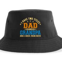 I Have Two Titles Dad And Grandpa And I Rock Them Both Sustainable Bucket Hat