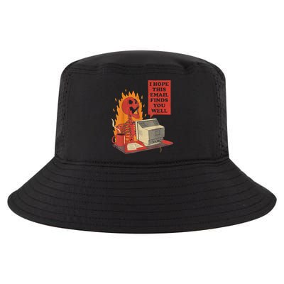 I Hope This Email Finds You Well Funny Skeleton Cool Comfort Performance Bucket Hat