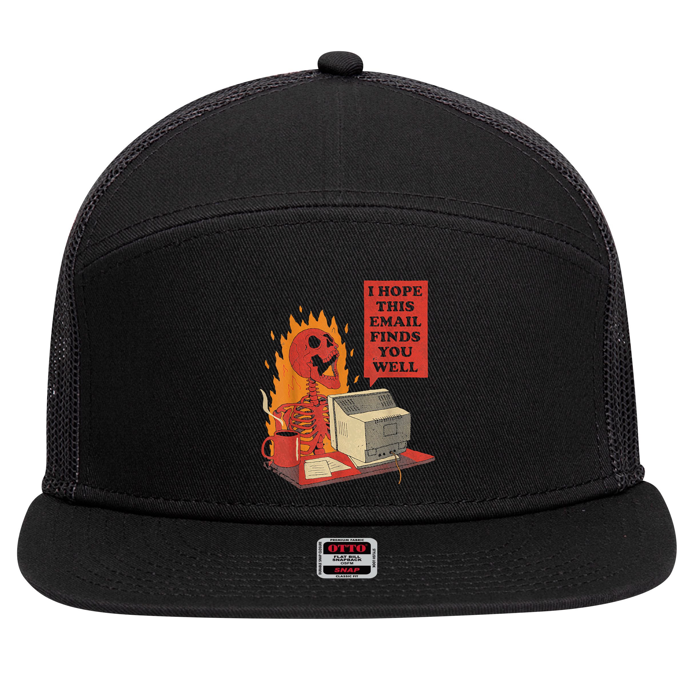 I Hope This Email Finds You Well Funny Skeleton 7 Panel Mesh Trucker Snapback Hat