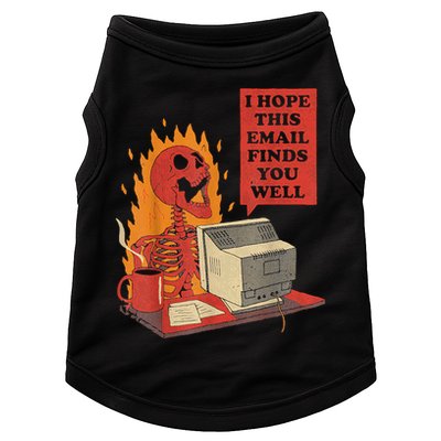I Hope This Email Finds You Well Funny Skeleton Doggie Tank