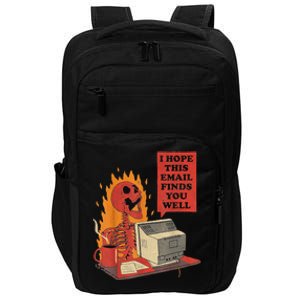 I Hope This Email Finds You Well Funny Skeleton Impact Tech Backpack