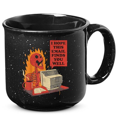 I Hope This Email Finds You Well Funny Skeleton 15oz Campfire Ceramic Mug
