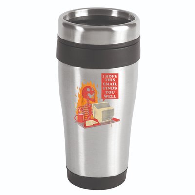 I Hope This Email Finds You Well Funny Skeleton 16oz Travel Tumbler