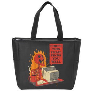 I Hope This Email Finds You Well Funny Skeleton Zip Tote Bag