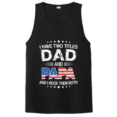 I Have Two Titles Dad And Papa Funny Father's Day PosiCharge Competitor Tank