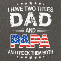 I Have Two Titles Dad And Papa Funny Father's Day Cotton Canvas Backpack