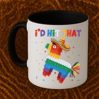 I'D HIT THAT FUNNY CINCO DE MAYO T Mug