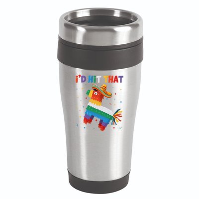 I'D HIT THAT FUNNY CINCO DE MAYO T 16oz Travel Tumbler