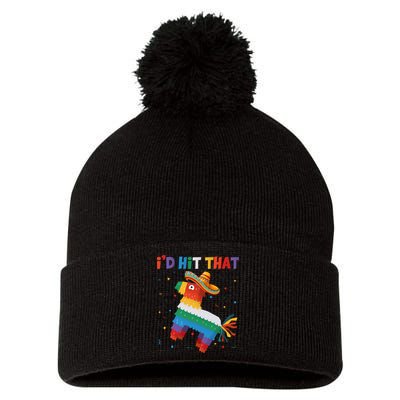 I'D HIT THAT FUNNY CINCO DE MAYO T Pom Pom 12in Knit Beanie