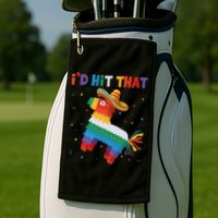 I'D HIT THAT FUNNY CINCO DE MAYO T Golf Towel