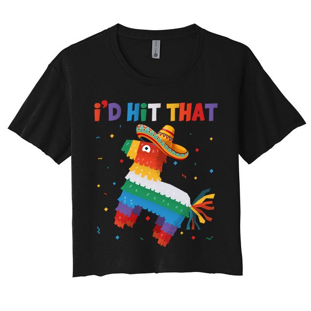 I'D HIT THAT FUNNY CINCO DE MAYO T Crop Top
