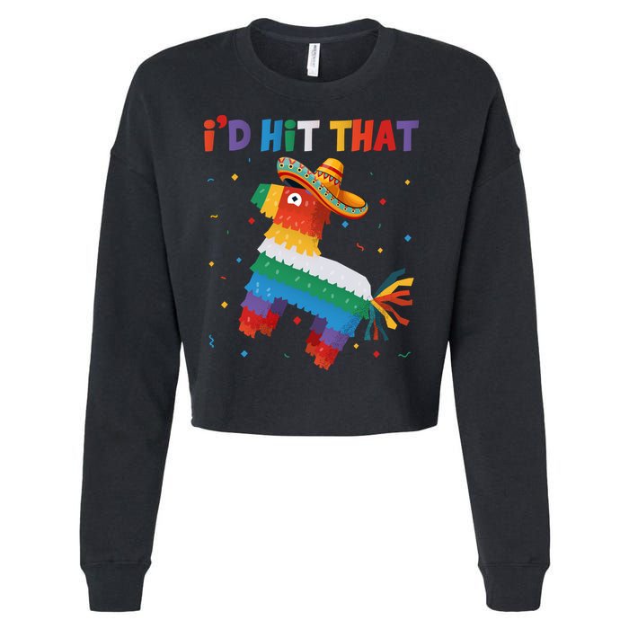 I'D HIT THAT FUNNY CINCO DE MAYO T Cropped Pullover Crew
