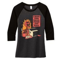 I Hope This Email Finds You Well Funny Skeleton Women's Tri-Blend 3/4-Sleeve Raglan Shirt