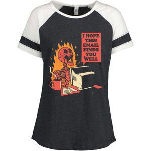 I Hope This Email Finds You Well Funny Skeleton Enza Ladies Jersey Colorblock Tee