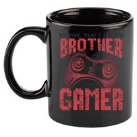 I Have Two Titles Brother And Gamer Funny Gift 11oz C Handle Ceramic Mug