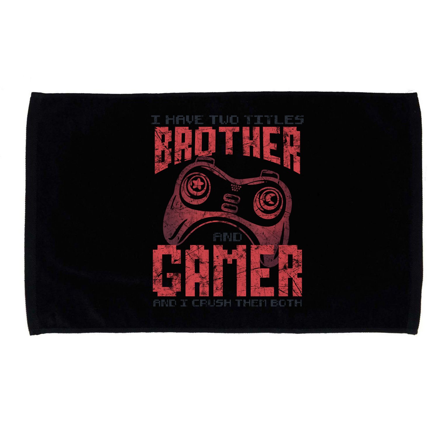 I Have Two Titles Brother And Gamer Funny Gift Microfiber Hand Towel