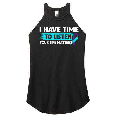 I Have Time To Listen Suicide Awareness Mental Health Women’s Perfect Tri Rocker Tank