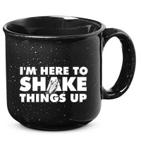 IM Here To Shake Things Up Bartender Tapster Bartending 15oz Campfire Ceramic Mug