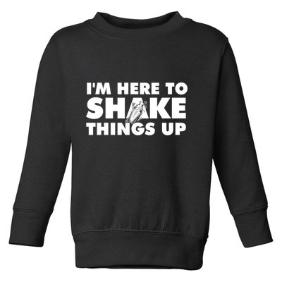 IM Here To Shake Things Up Bartender Tapster Bartending Toddler Sweatshirt